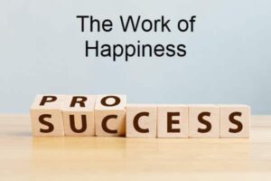 The work of happiness