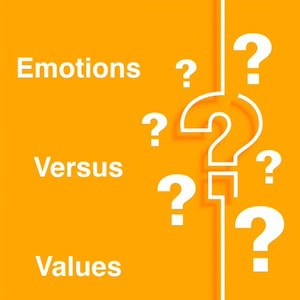 Image of orange square with the words Emotions Versus Values on the left and question marks on the right